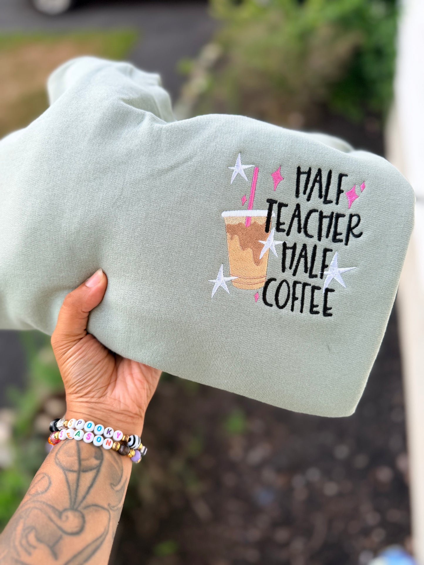 Half Teacher Half Coffee Crewneck