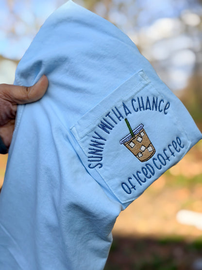 Sunny with a chance of iced coffee