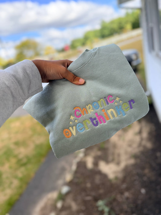 Chronic Overthinker Crewneck